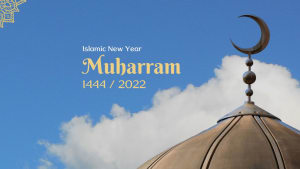 Muharram 1444 / 2022 – Islamic New Year